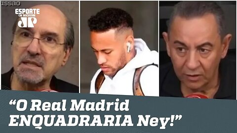 "O Real Madrid ENQUADRARIA Neymar! É MAIOR que ele!", disparam jornalistas