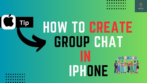 How to Create a Group Chat in iPhone - Full Guide