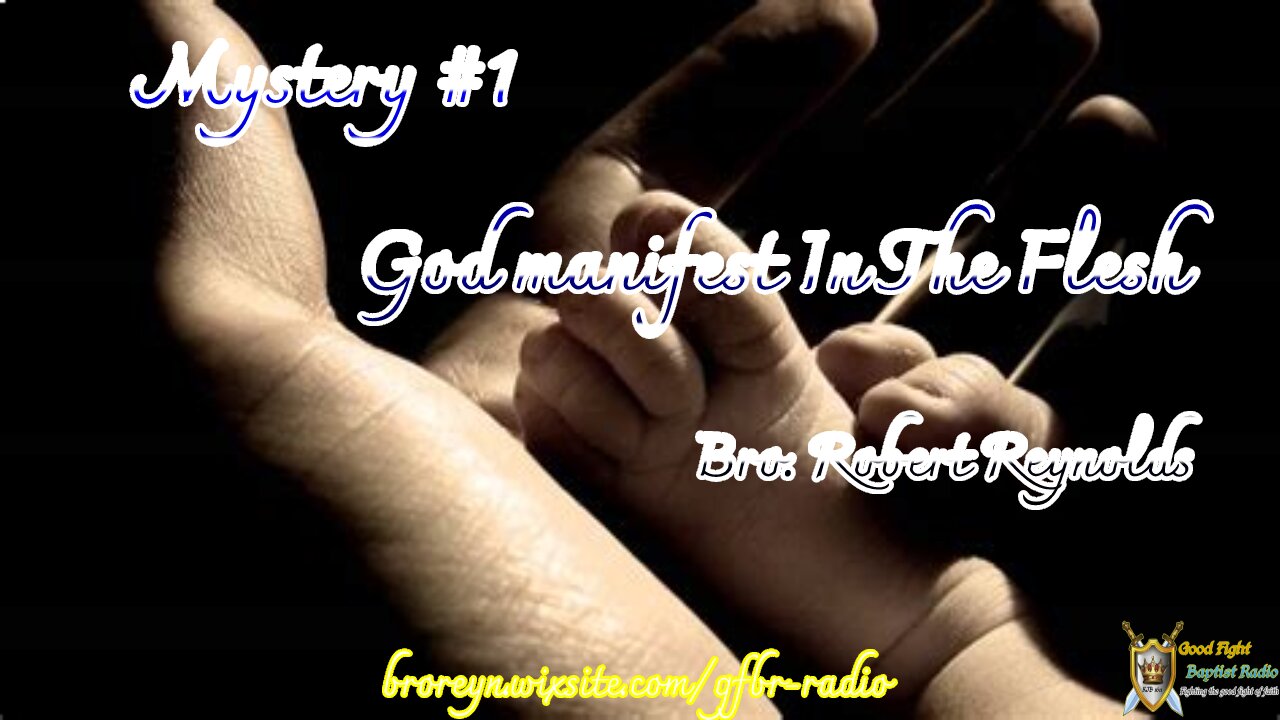 7 Mysteries (God Manifest In The Flesh) AFMIGB Ep 38