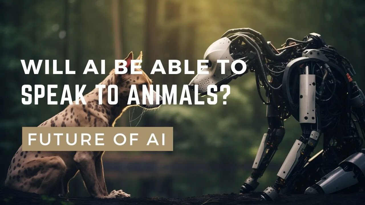 Will AI be able to speak to animals?