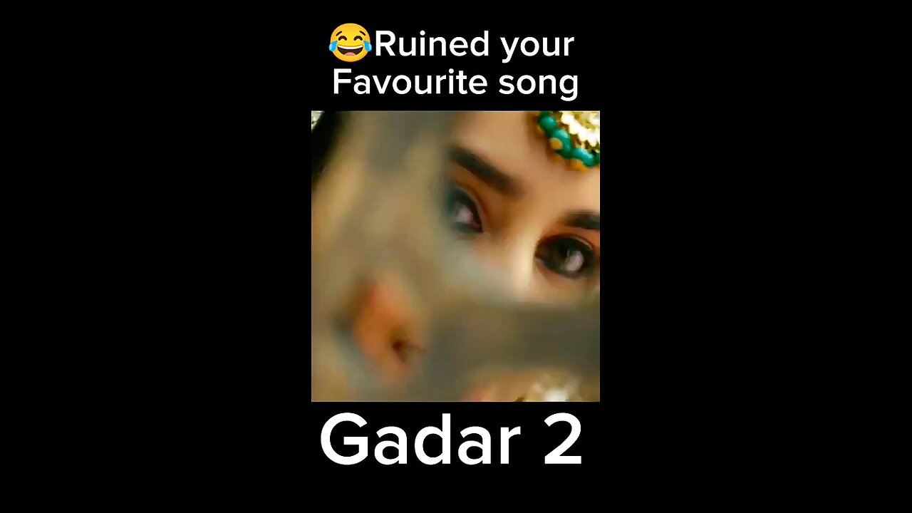 Gadar 2 song runied by josscollen #funny