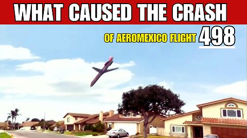 What Caused The Crash Of Aeromexico Flight 498