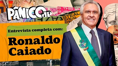 RONALDO CAIADO FALA TUDO DE POLÍTICA NO PÂNICO; CONFIRA NA ÍNTEGRA