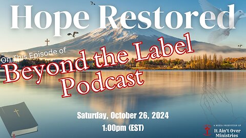 Episode 4 – “Hope Restored”