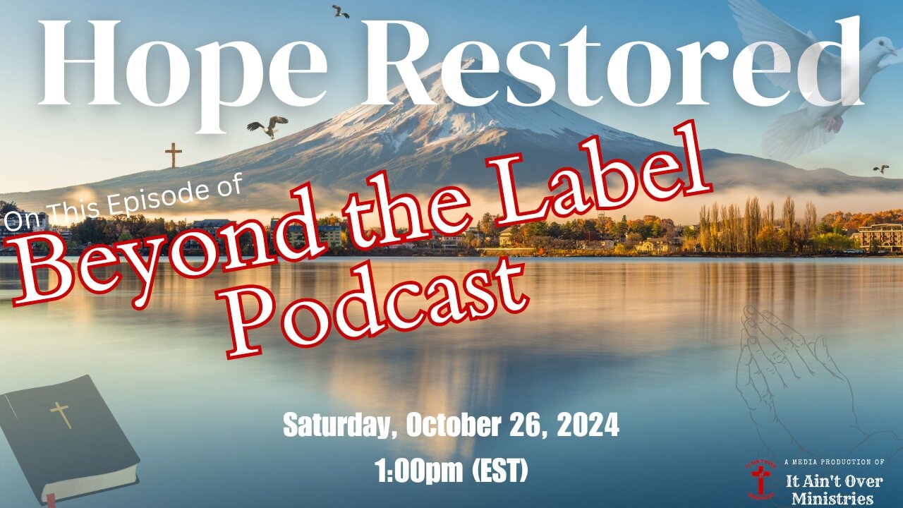 Episode 4 – “Hope Restored”