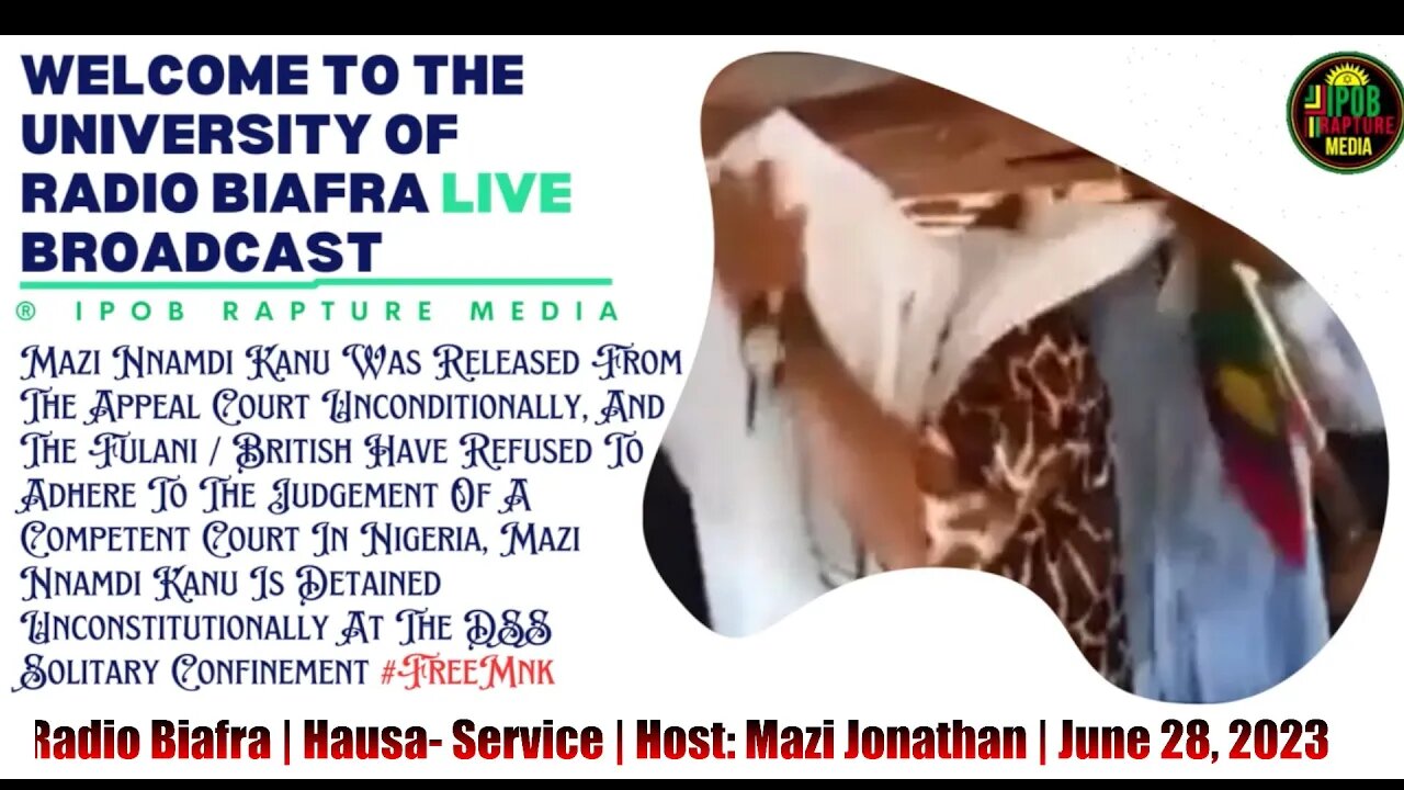 Welcome to the university Of Radio Biafra | Hausa - Service | Host: Mazi Jonathan | June 28, 2023