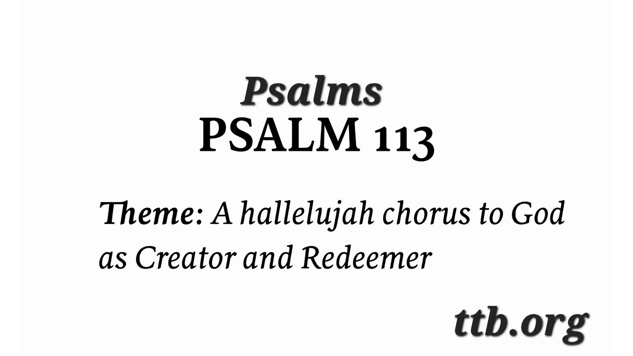 Psalm Chapter 113 (Bible Study)