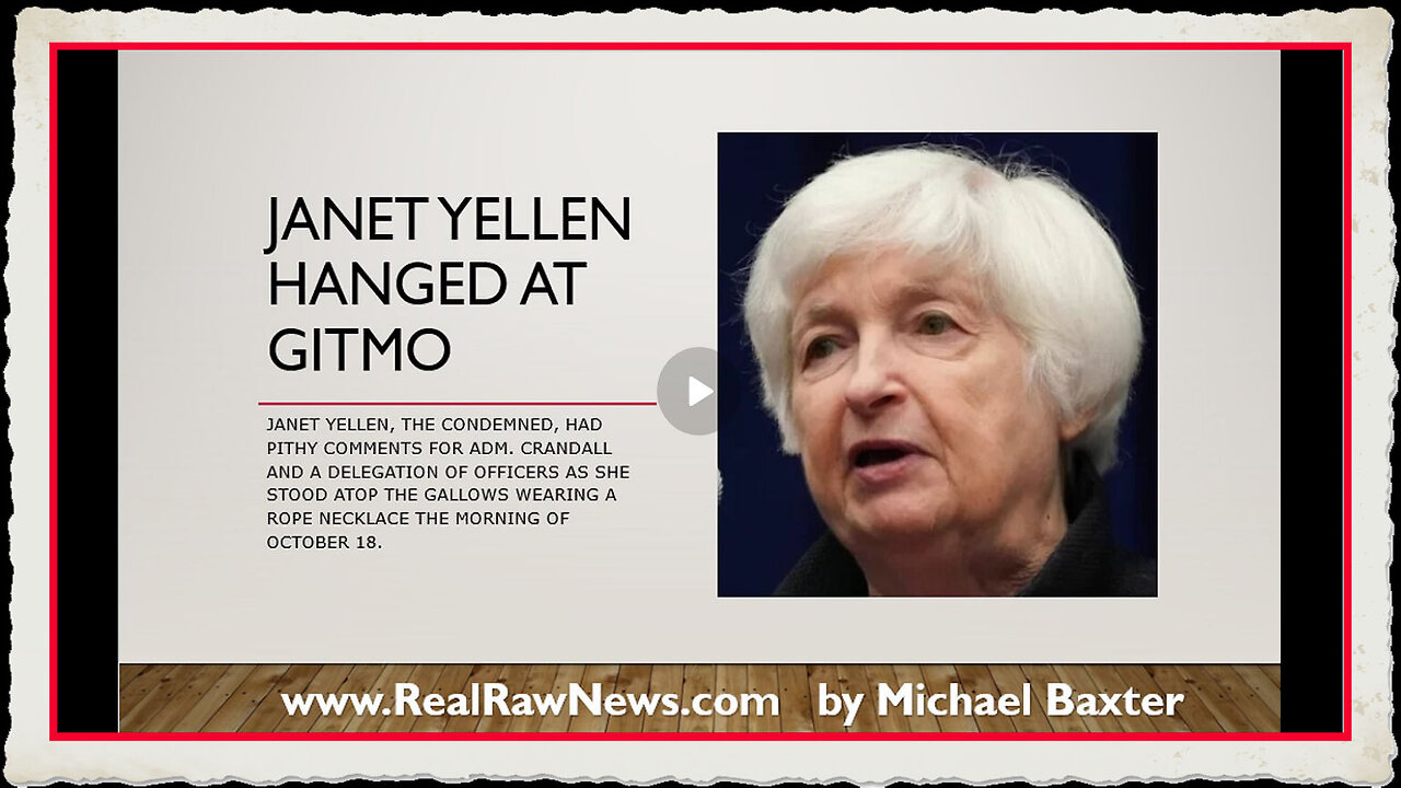 Janet Yellen Hanged at GITMO for Treason