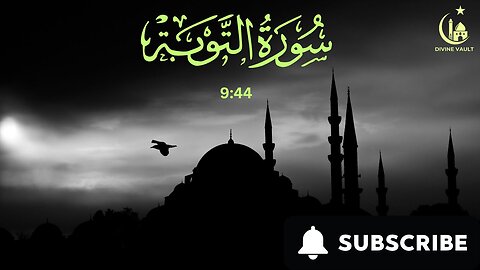 Surah At Taubah (9:44) Decoded - Essential Wisdom! | Divine Vault