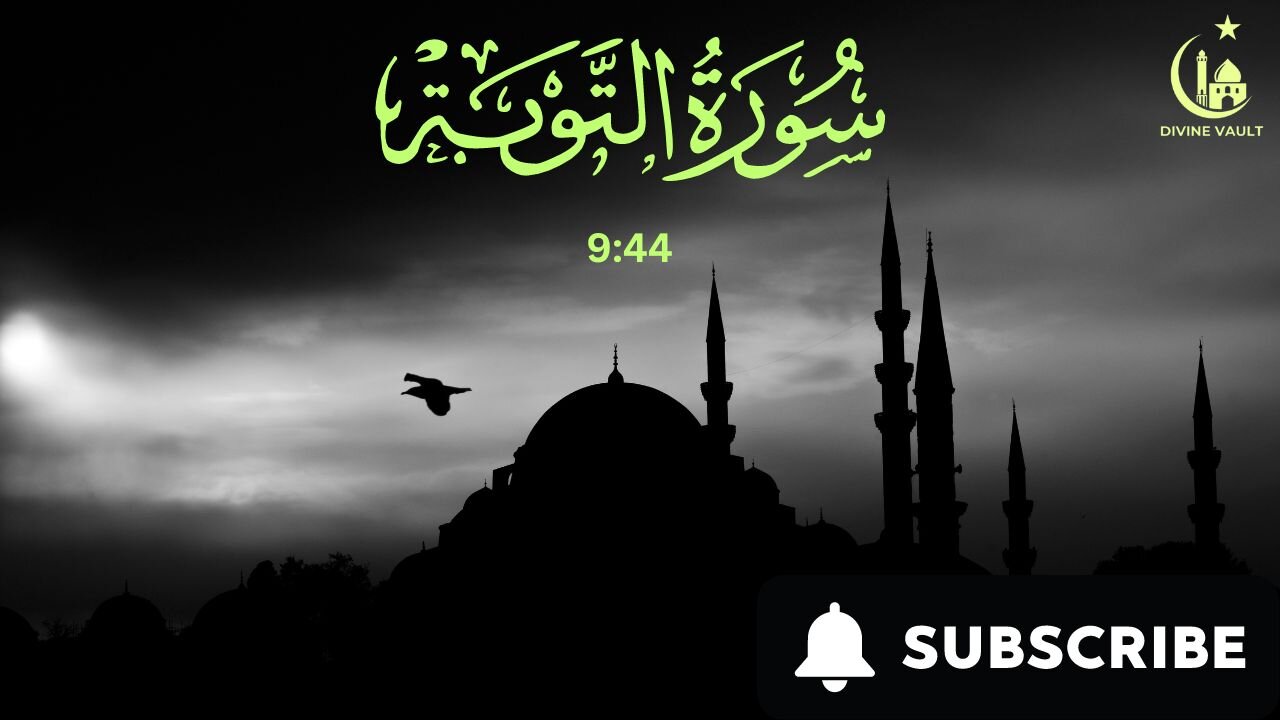 Surah At Taubah (9:44) Decoded - Essential Wisdom! | Divine Vault