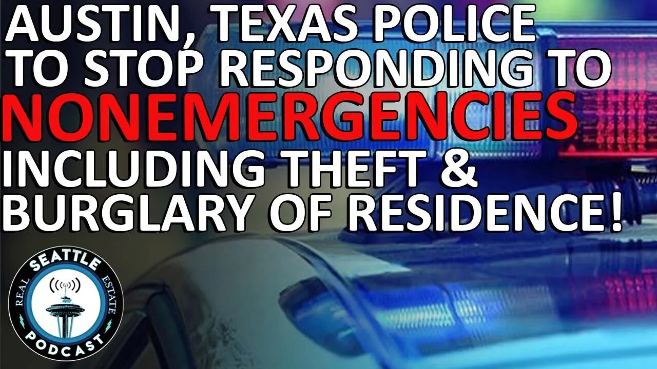 Austin, Texas, Police to Stop Responding to Nonemergencies Beginning Today