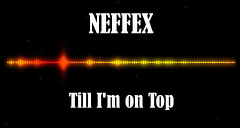 NEFFEX - Till I'm on Top