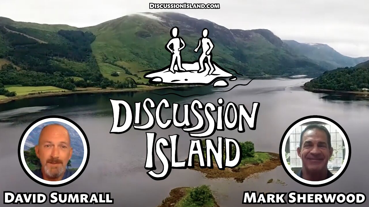 Discussion Island Episode 37 Mark Sherwood 10/27/2021