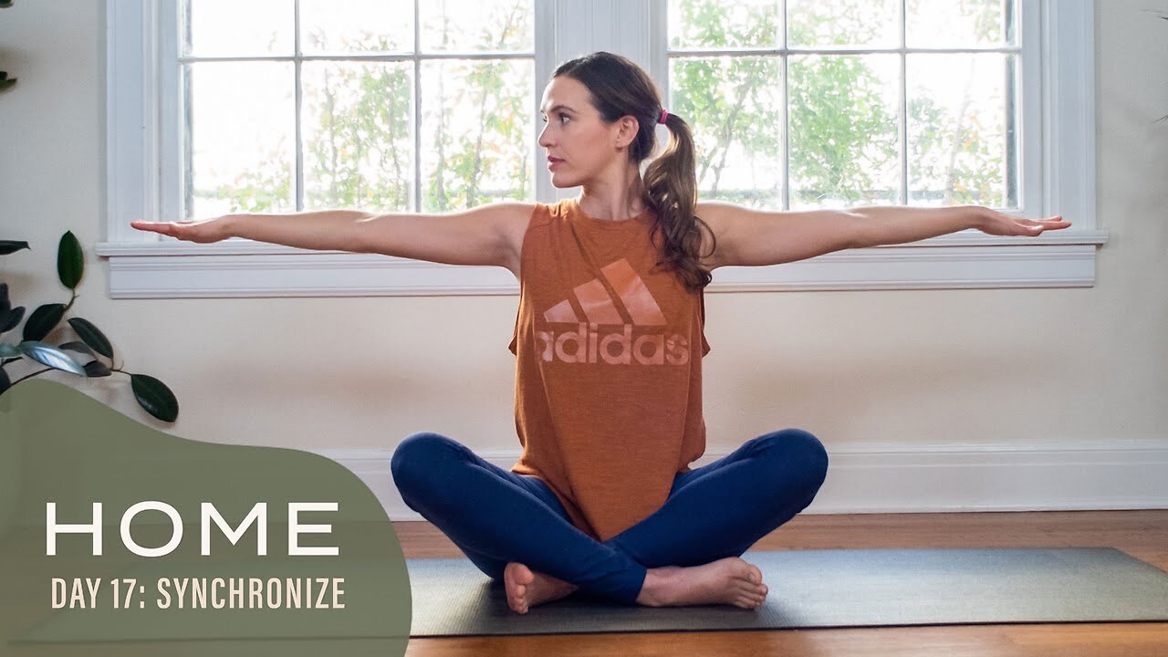 Home - Day 17 - Synchronize | 30 Days of Yoga