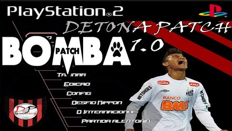 BOMBA PATCH 2012 PS2 DETONA PATCH 1.0 PLAYSTATION 2