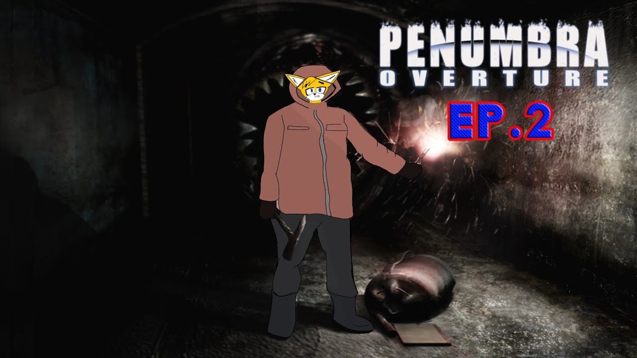 TailslyMoxPlays Penumbra Overture[Ep.2]Big book of explosion