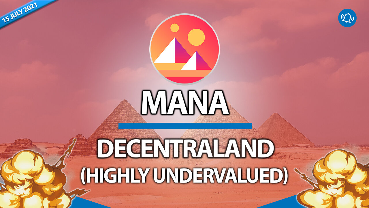 MANA Decentraland (Highly Undervalued)