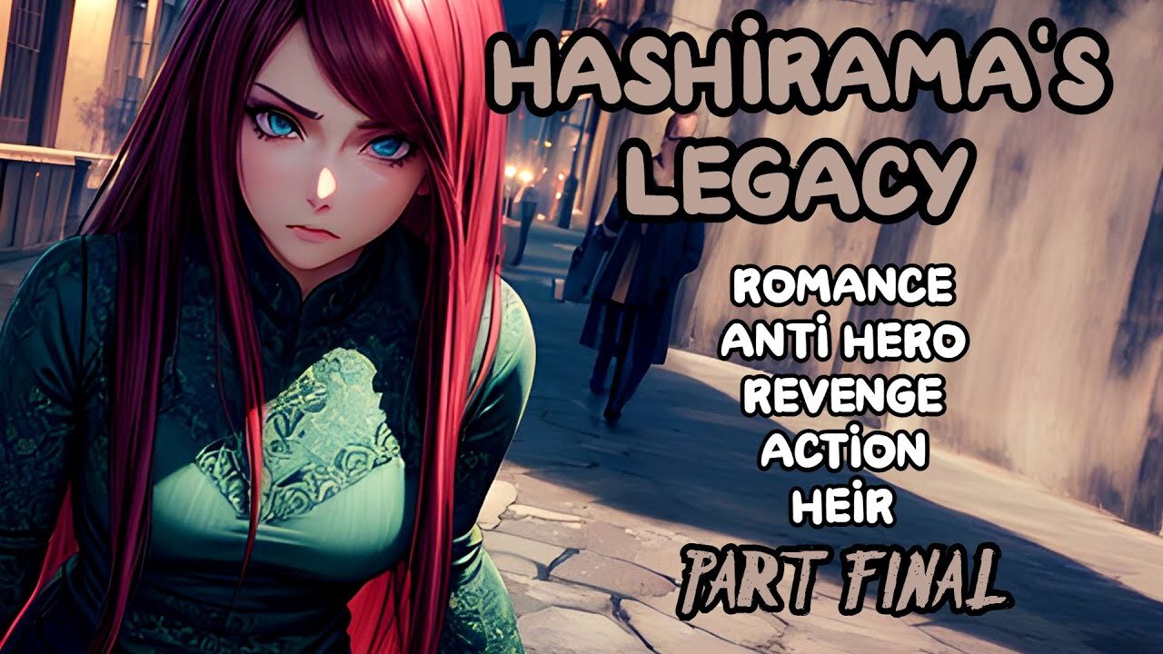 NARUTO: The True Inheritor of Hashirama's Legacy /Part Final/ -Audiobook/