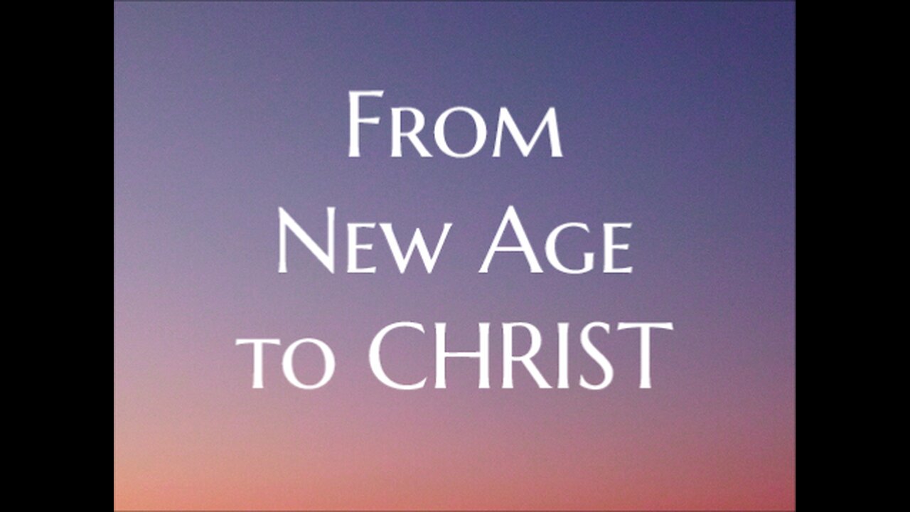 From New Age to CHRIST