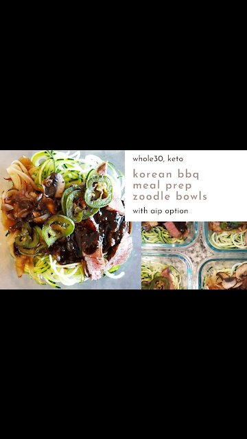 Korean BBQ Zoodle Meal Prep Bowls - Whole30, Keto w/AIP Option