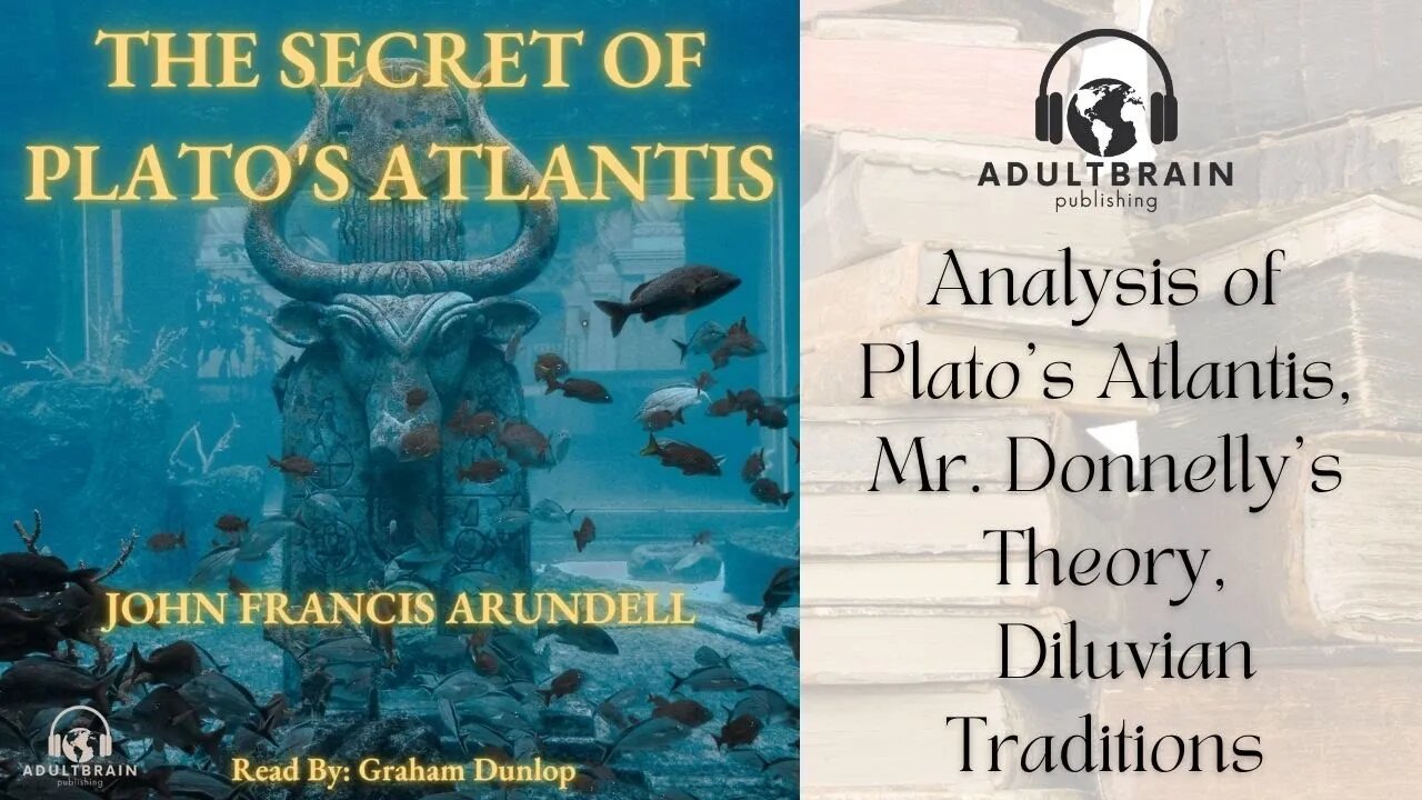 Clip - The Secret of Plato's Atlantis. Lord John Francis Arundell. Analysis of Ignatius Donnelly's