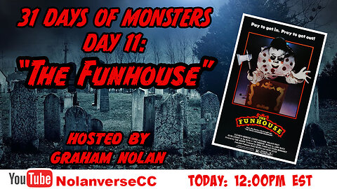 31 Days of Monsters: Day 11- "The Funhouse"