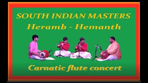 HERAMB AND HEMANTH---CARNATIC FLUTE CONCERT