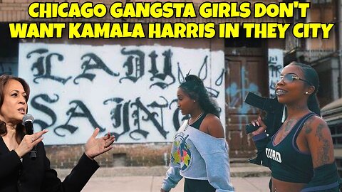 CHICAGO GANGSTA GIRLS SAY THEY GO BLAST ON KAMALA HARRIS IF THEY SEE HER