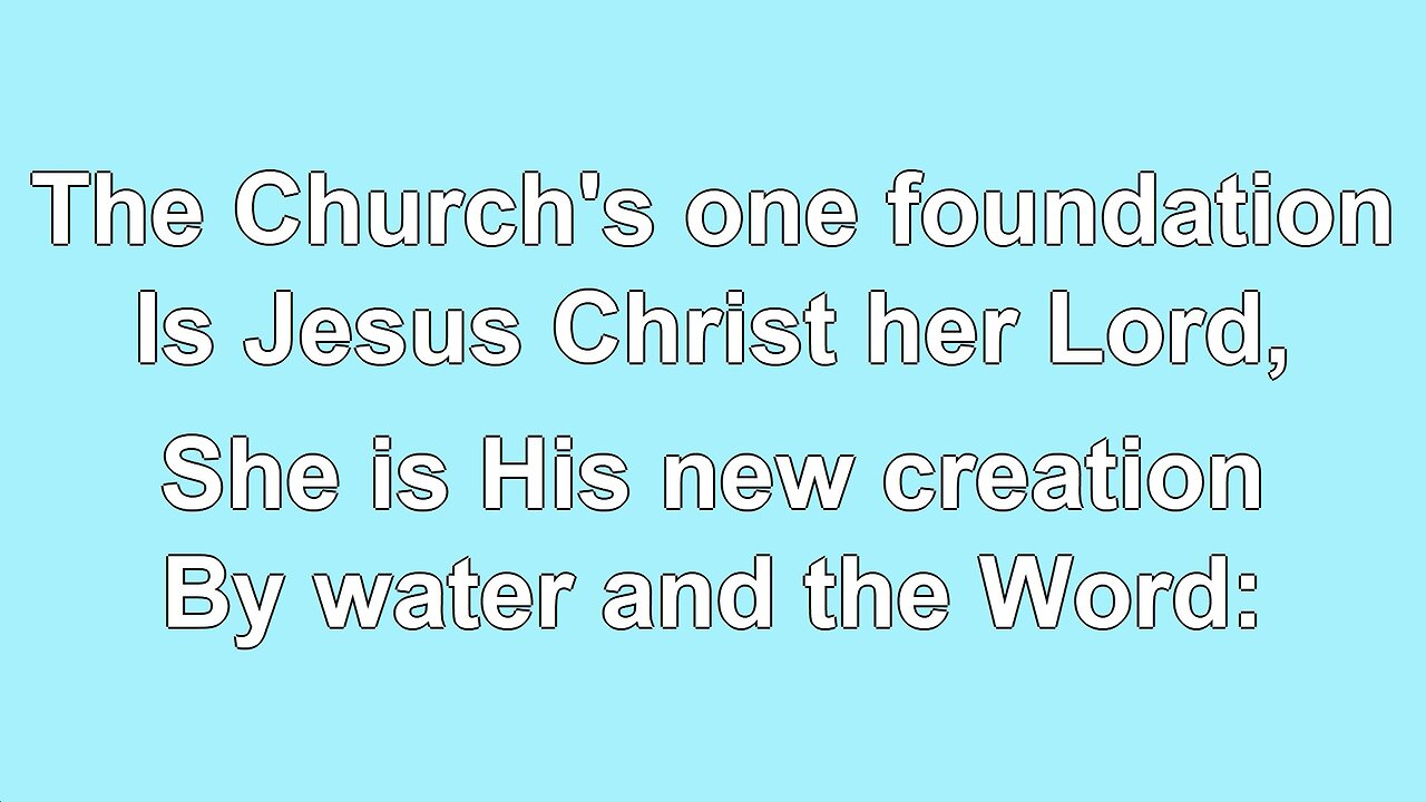 The Church's One Foundation V1