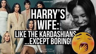 Harry´s Wife : Like the Kardashians....Except Boring (Meghan Markle)