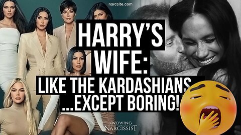 Harry´s Wife : Like the Kardashians....Except Boring (Meghan Markle)