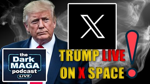 TRUMP X SPACE LIVE REACTION | DARK MAGA LIVE
