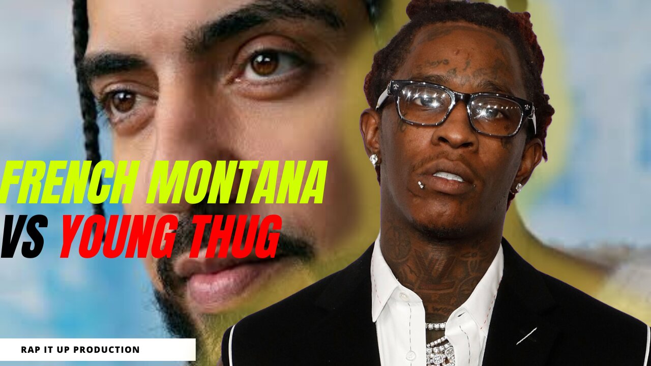 French Montana VS Young Thug