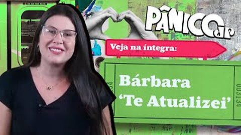 PÂNICO - BÁRBARA