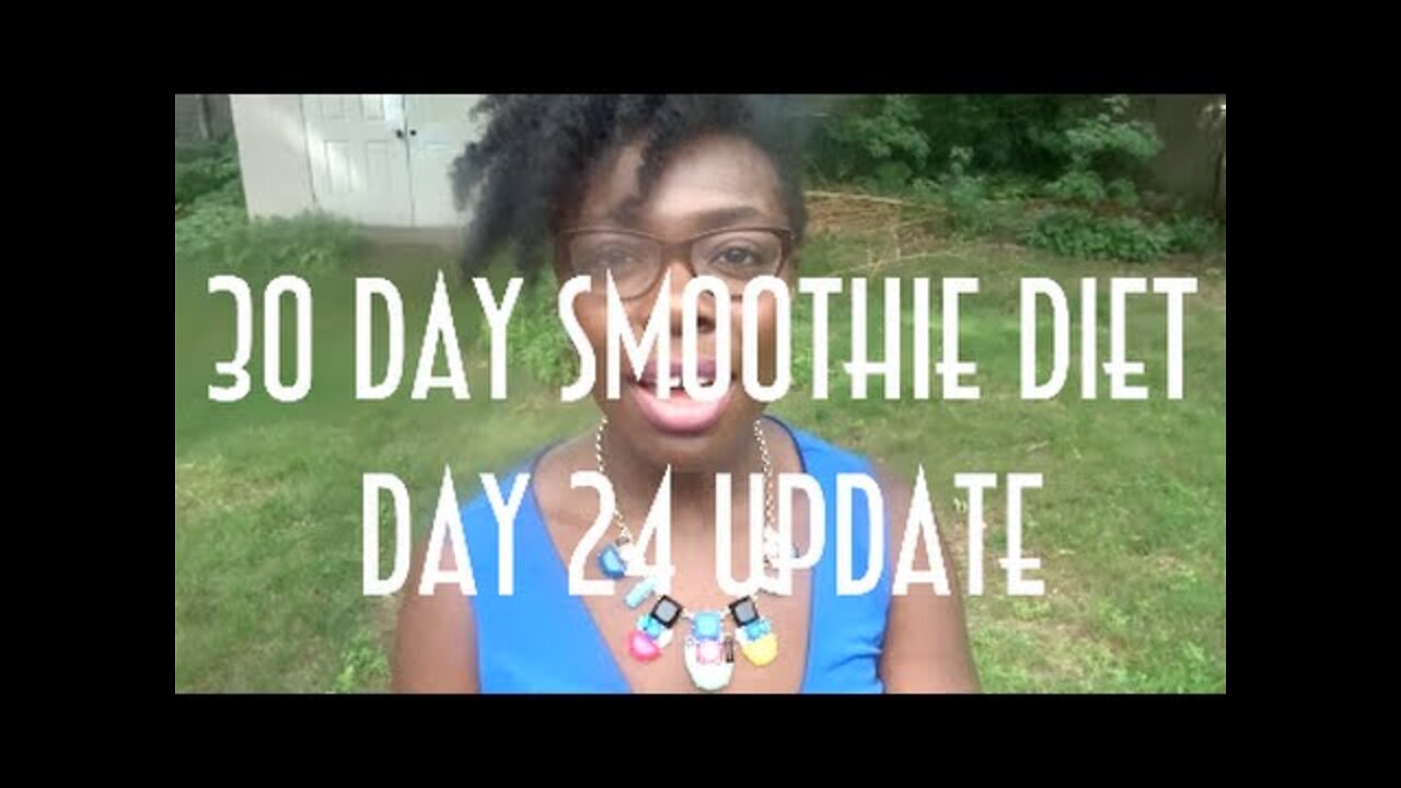 Day 24 Weigh In - The Finale of the 30 Day Smoothie Diet