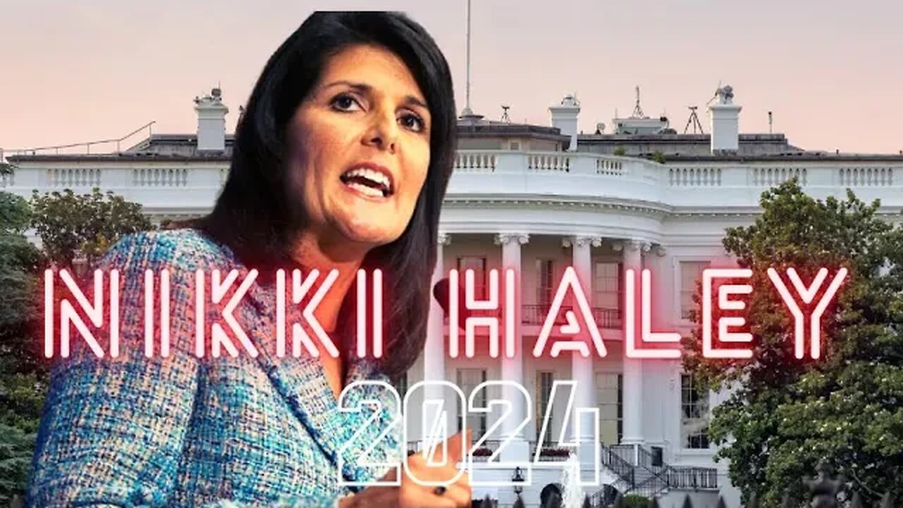 Nikki Haley officially launches 2024 campaign