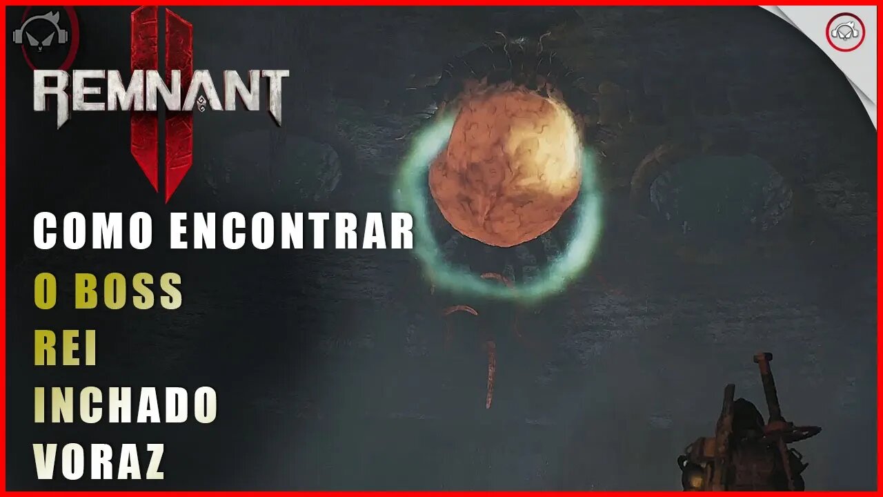 Remnant 2, Como encontrar o Rei Inchado Voraz | Super-Dica