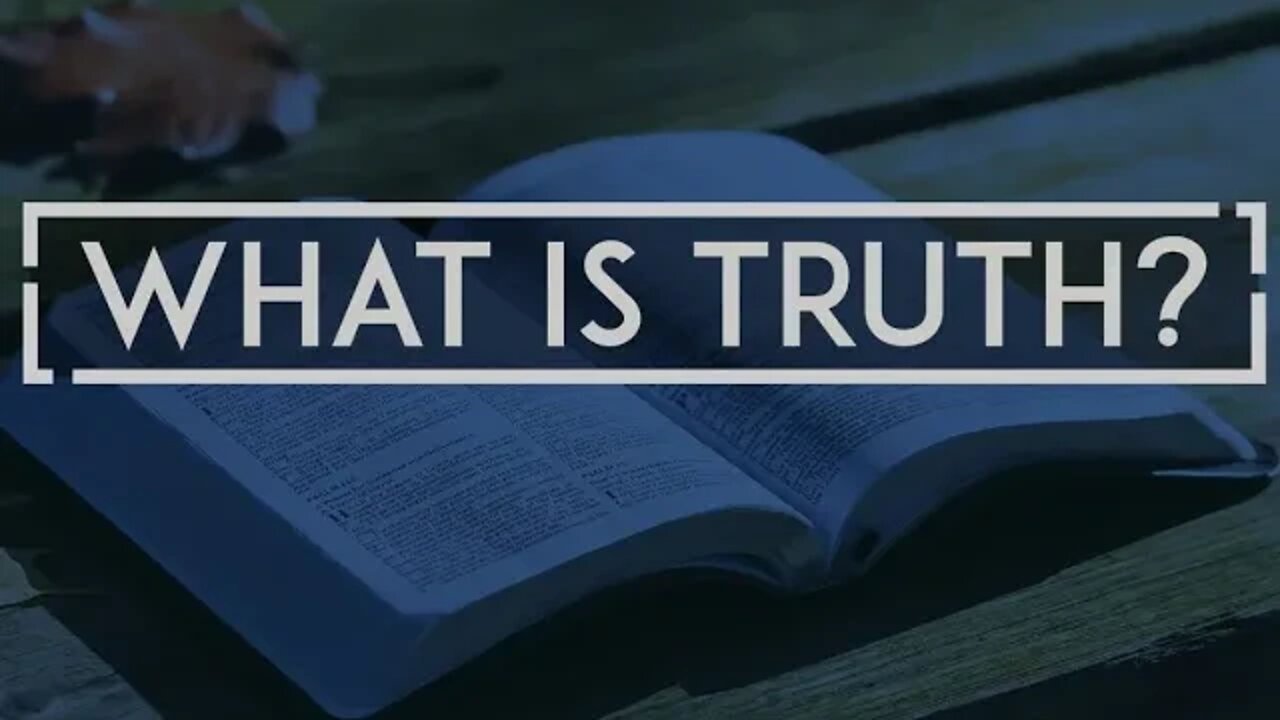 What is Truth?- Sister Melissa Layne