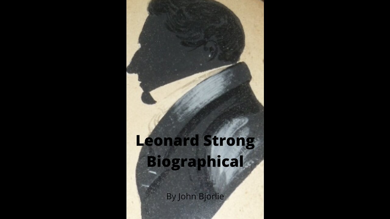 Leonard Strong Biography by John Bjorlie