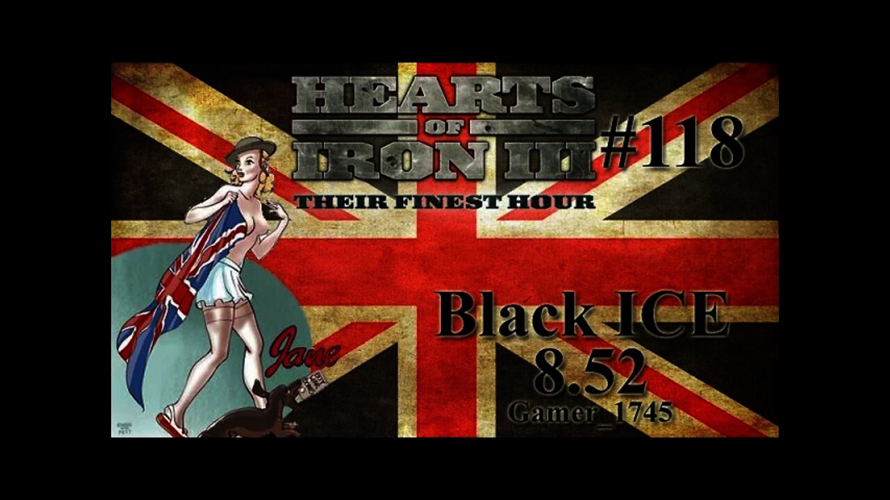 Let's Play Hearts of Iron 3: Black ICE 8 - 118 (Britain)