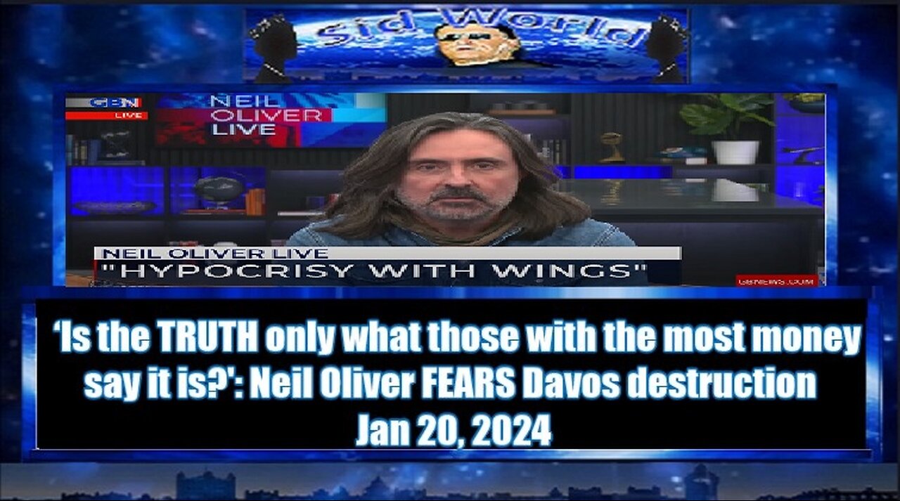 ‘Is the TRUTH only what those with the most money say it is' Neil Oliver FEARS Davos destruction