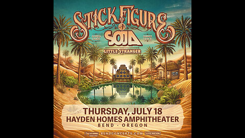 Stick Figure Hayden Homes Amphitheater Bend,Oregon July 18 Part 1