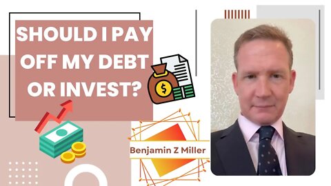 Should I pay off my debt or invest?