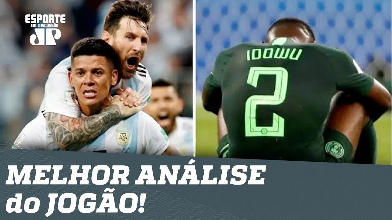 ARGENTINA 2 x 1 NIGÉRIA: veja a MELHOR ANÁLISE do JOGÃO!