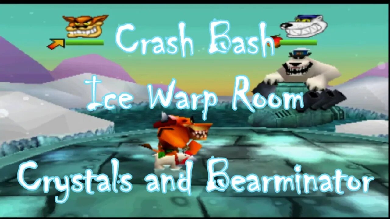 Crash Bash: Ice Warp Room (Crystals and Bearminator)