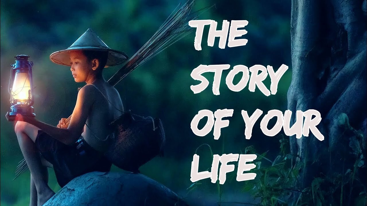 THE STORY OF YOUR LIFE | A Motivational Video