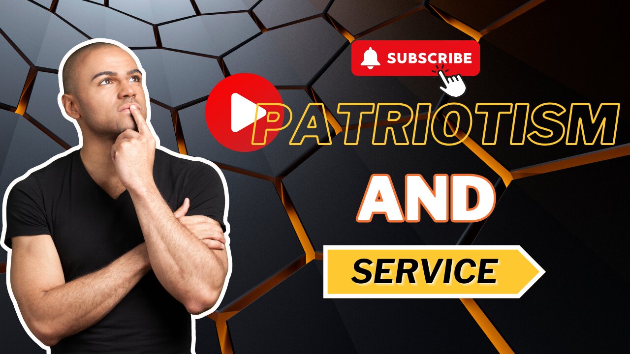 Embracing Patriotism and Service: Building a Better Nation