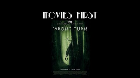 Wrong Turn (Horror, Thriller) (the @MoviesFirst review) | Film Review Podcast