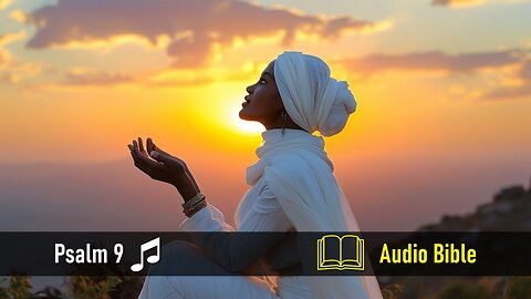 Psalm 9 with Music | Audio Bible | I Will Recount Your Wonderful Deeds