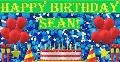 Happy Birthday 3D - Happy Birthday Sean - Happy Birthday To You - Happy Birthday Song